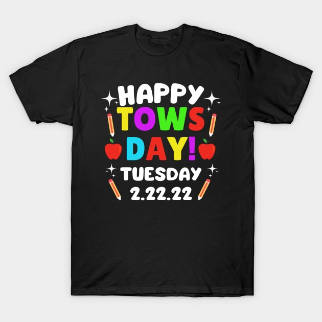 Cool Happy Towsday Tuesday 2.22.22 - Commemorative Towsday Tuesday 2-22-22 Second Grade T-Shirt by WassilArt